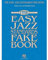 The Easy Jazz Standards Fake Book: Songbook für Gitarre, Gesang: 100 Songs in the Key of C: Melody, Lyrics and Symplified Chords