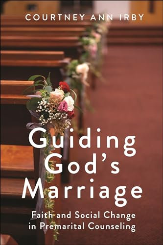 Guiding God's Marriage: Faith and Social Change in Premarital Counseling
