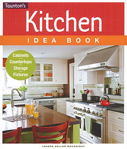 Kitchen Idea Book (Taunton's Idea Books)