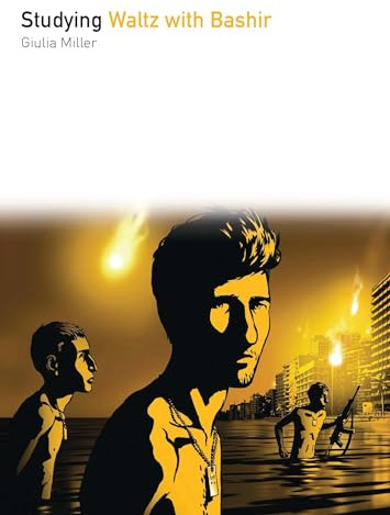 Studying Waltz with Bashir (Studying Films)