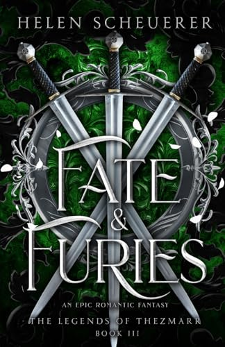 Fate & Furies: An epic romantic fantasy (The Legends of Thezmarr)