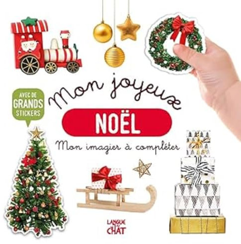 Mon joyeux Noël - Mon bel imagier à compléter: Avec de grands stickers