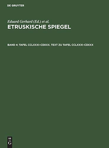 Tafel CCLXXXI–CDXXX. Text zu Tafel CCLXXXI–CDXXX (Etruskische Spiegel, Band 4)