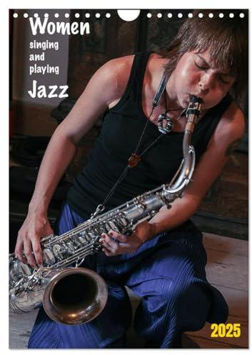 Women singing and playing Jazz (Wandkalender 2025 DIN A4 hoch), CALVENDO Monatskalender