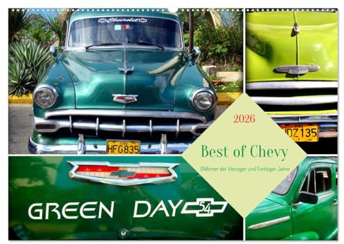 Best of Chevy - Oldtimer der Vierziger und Fünfziger Jahre (Wandkalender 2026 DIN A2 quer), CALVENDO Monatskalender: Grüne Oldtimer der Marke Chevrolet in Kuba (CALVENDO Mobilitaet)