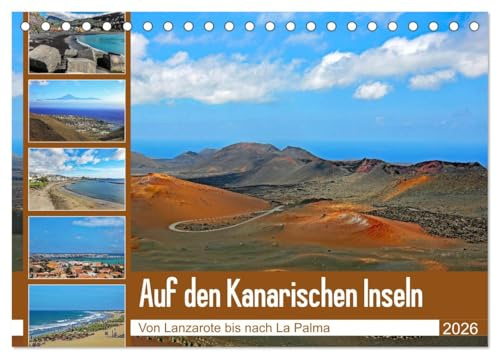 Auf den Kanarischen Inseln (Tischkalender 2026 DIN A5 quer), CALVENDO Monatskalender: Von Lanzarote bis nach La Palma (CALVENDO Orte)