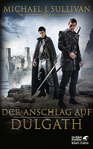 Der Anschlag auf Dulgath: Die Riyria-Chroniken 3