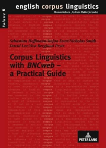 Corpus Linguistics with BNCweb - a Practical Guide (English Corpus Linguistics): 6