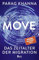 Move: Das Zeitalter der Migration