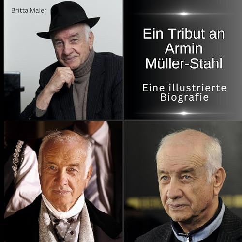 Ein Tribut an Armin Müller-Stahl: Ein Tribut an Armin Müller-Stahl