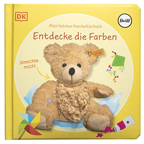 Mein liebstes Kuscheltierbuch. Entdecke die Farben: Pappbilderbuch mit Fühlelementen und Fotos von Steiff Tieren für Kinder ab 6 Monaten
