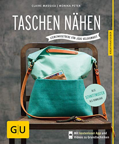 Taschen nähen: Lieblingsstücke für jede Gelegenheit (GU DIY)