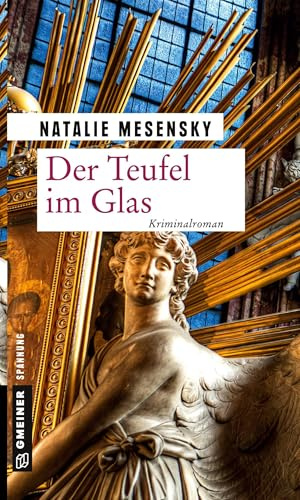 Der Teufel im Glas: Kriminalroman (Kriminalromane im GMEINER-Verlag) (Archäologin Anna Grass)