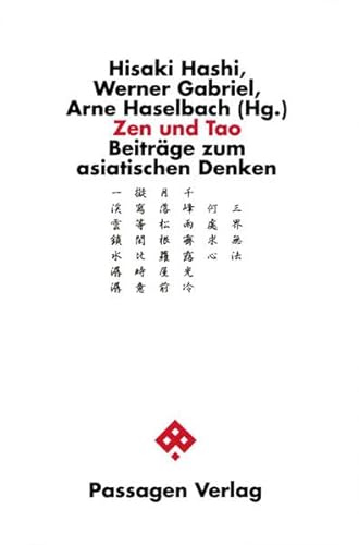 Zen und Tao: Beiträge zum asiatischen Denken (Passagen Philosophie)