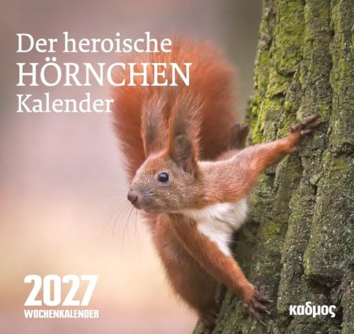 Der heroische Hörnchenkalender (2027) (Kadmos' koole Postkartenkalender)