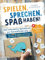 Spielen, Sprechen, Spaß haben! Das interaktive Spielebuch zur Sprachförderung: Über 100 Sprachspiele und Fördertipps für Kinder ab 2 Jahren bis zur ... einer Logopädin (Starke Sprache)