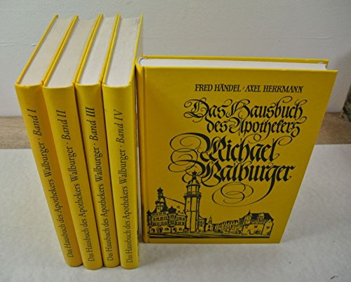 Das Hausbuch des Apothekers Michael Walburger 1652-1667. Quellenedition zur Kulturgeschichte eines bürgerlichen Hauswesens im 17. Jahrhundert: 1652-1655