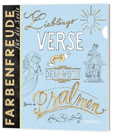 Lieblingsverse aus der Bibel - Psalmen: Zum Ausmalen gestaltet