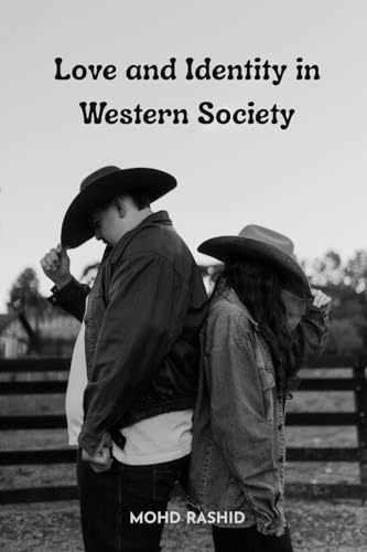 Love and Identity in Western Society