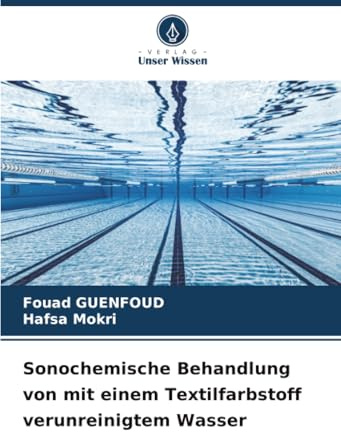 Sonochemische Behandlung von mit einem Textilfarbstoff verunreinigtem Wasser: DE