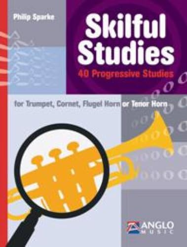 Skilful Studies - 40 Progressive Studies von Philip Sparke (TROMPETTE)