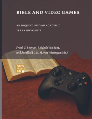 Bible and video games: An inquiry into an academic terra incognita