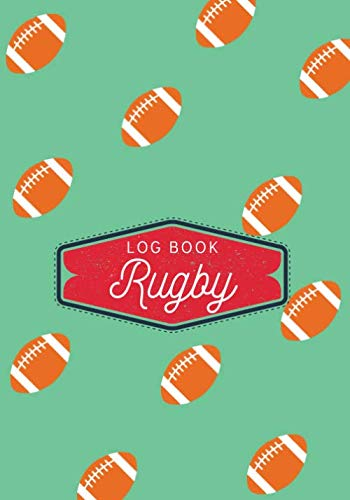 Rugby Log book: Practice Book & Journal to Keep track of your training and improve your player skills | 17 cm x 25 cm, 100 pages | Gift for Rugbymen & Rugby Player.