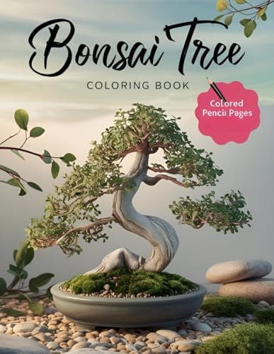 Bonsai Tree Coloring Book: Japanese Garden Art Zen Nature Meditation 50 Beautiful Illustrations Bonsai Coloring Relaxation Stress Relief Large A4 8.5 x 11 inches