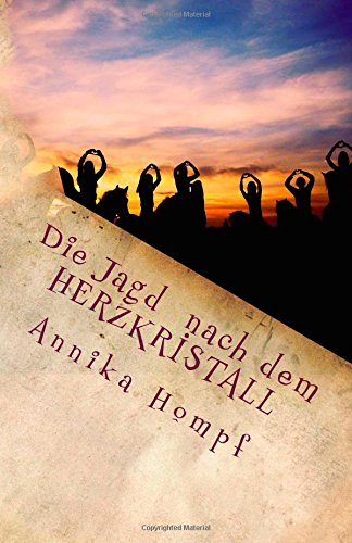 Die Jagd nach dem Herzkristall