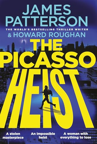 The Picasso Heist: The addictive and unmissable new thriller from Sunday Times bestselling author