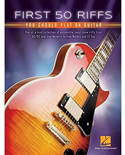 First 50 Riffs You Should Play on Guitar