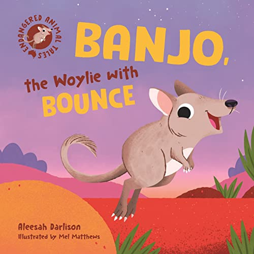 Banjo, the Woylie With Bounce (Endangered Animal Tales)
