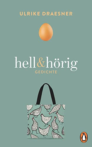 hell & hörig: Gedichte 1995–2020