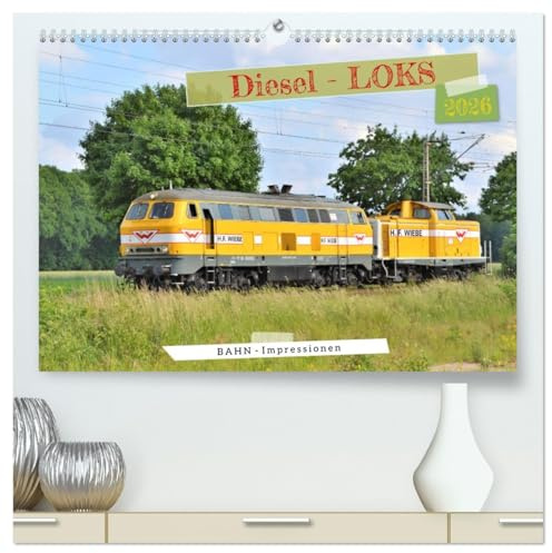 Diesel-Loks (hochwertiger Premium Wandkalender 2026 DIN A2 quer), Kunstdruck in Hochglanz: Die pure Eisenbahnnostalgie! (CALVENDO Mobilitaet)