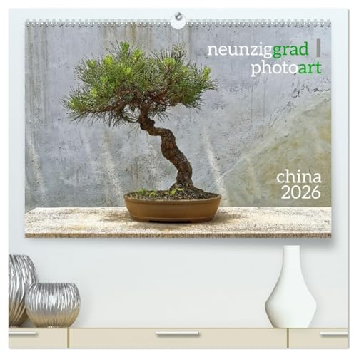neunziggrad I photoart: china (hochwertiger Premium Wandkalender 2026 DIN A2 quer), Kunstdruck in Hochglanz: China ist eine Reise wert. (CALVENDO Natur)