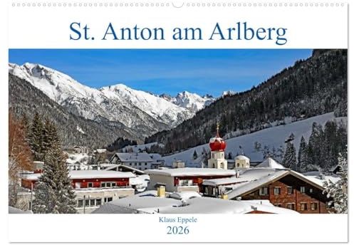 St. Anton am Arlberg (Wandkalender 2026 DIN A2 quer), CALVENDO Monatskalender: Das Schnee- und Sportdorado in den Tiroler Alpen (CALVENDO Orte)