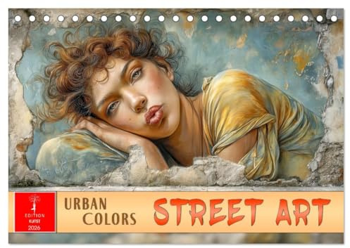 Street Art - Urban Colors (Tischkalender 2026 DIN A5 quer), CALVENDO Monatskalender: Gesichter der Stadt - Geschichten in Farbe und Beton. (CALVENDO Kunst)