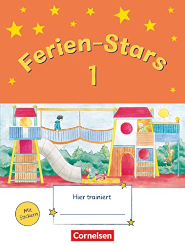 Ferien-Stars - 1. Schuljahr: Übungsheft - Mit Lösungen