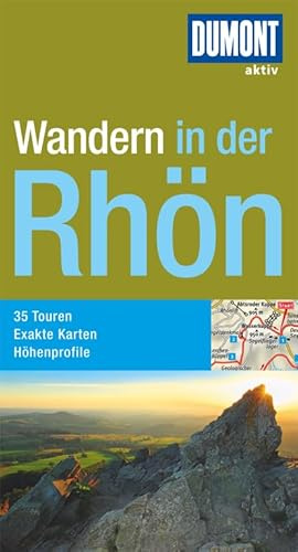 DuMont aktiv Wandern in der Rhön: 35 Touren, Exakte Karten, Höhenprofile (DuMont Wanderführer)