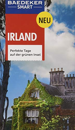 Baedeker SMART Reiseführer Irland: Perfekte Tage auf der grünen Insel