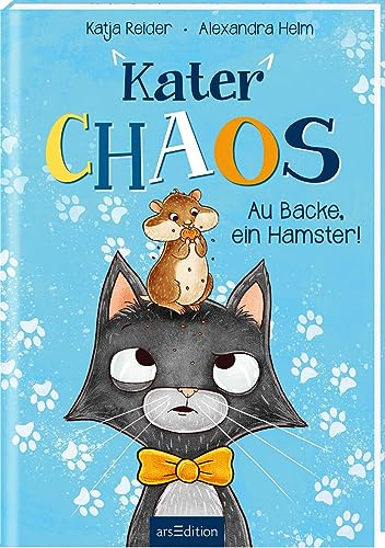Kater Chaos – Au Backe, ein Hamster!: Lustige Geschichte zum Lesen und Vorlesen! Preisträger beim Deutschen Kinderbuchpreis 2024