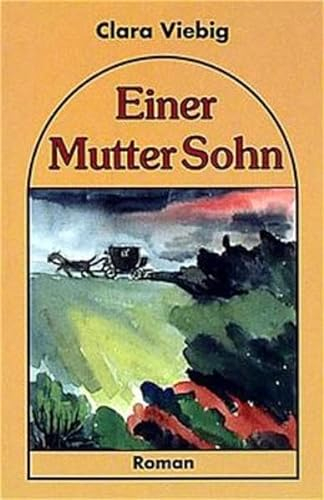 Einer Mutter Sohn: Roman