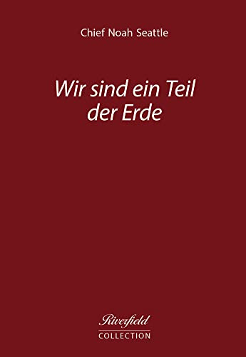 Wir sind ein Teil der Erde (Riverfield COLLECTION)