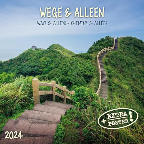 Ways and Alleys/Wege und Alleen 2024: Kalender 2024