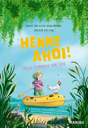Henne ahoi! Mein Sommer am See: Ein Sommerbuch über Familie und Freundschaft ab 8 Jahren
