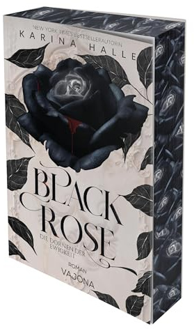 Black Rose: Die Dornen der Ewigkeit (Forgotten Love Duett)