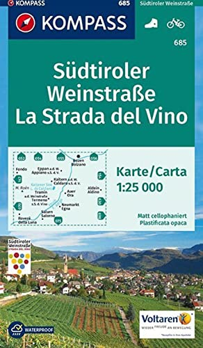 KOMPASS Wanderkarte 685 Südtiroler Weinstraße, La Strada del Vino 1:25.000: Wanderkarte mit Radrouten. GPS-genau. Dt. /Ital. 1:25000
