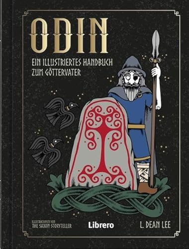 Odin: Odin, der Wanderer und Anführer der Asen. Die am meisten verehrte Gestalt der nordischen Mythologie.
