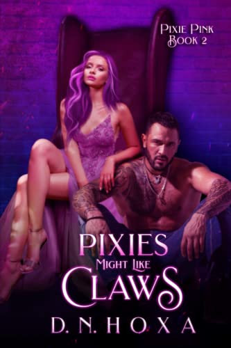 Pixies Might Like Claws (Pixie Pink, Band 2)