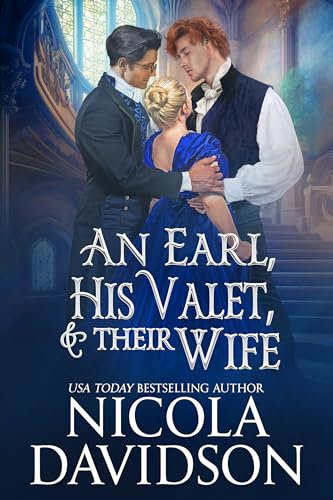 An Earl, His Valet, & Their Wife (Regency Menage Book 2) (English Edition)